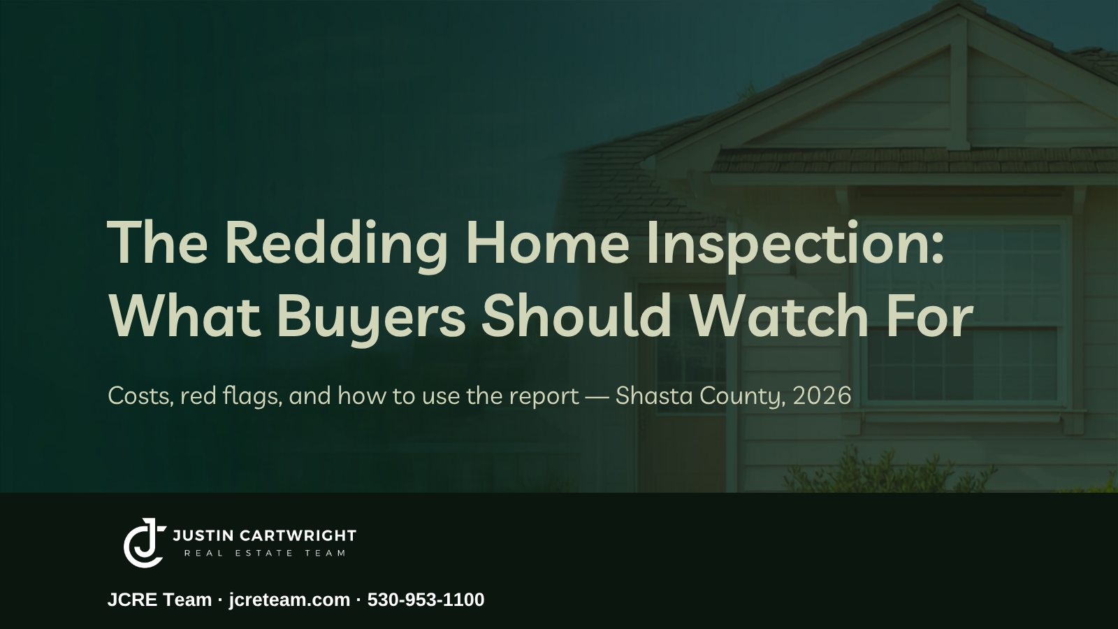 Redding, California home exterior with the headline The Redding Home Inspection: What Buyers Should Watch For