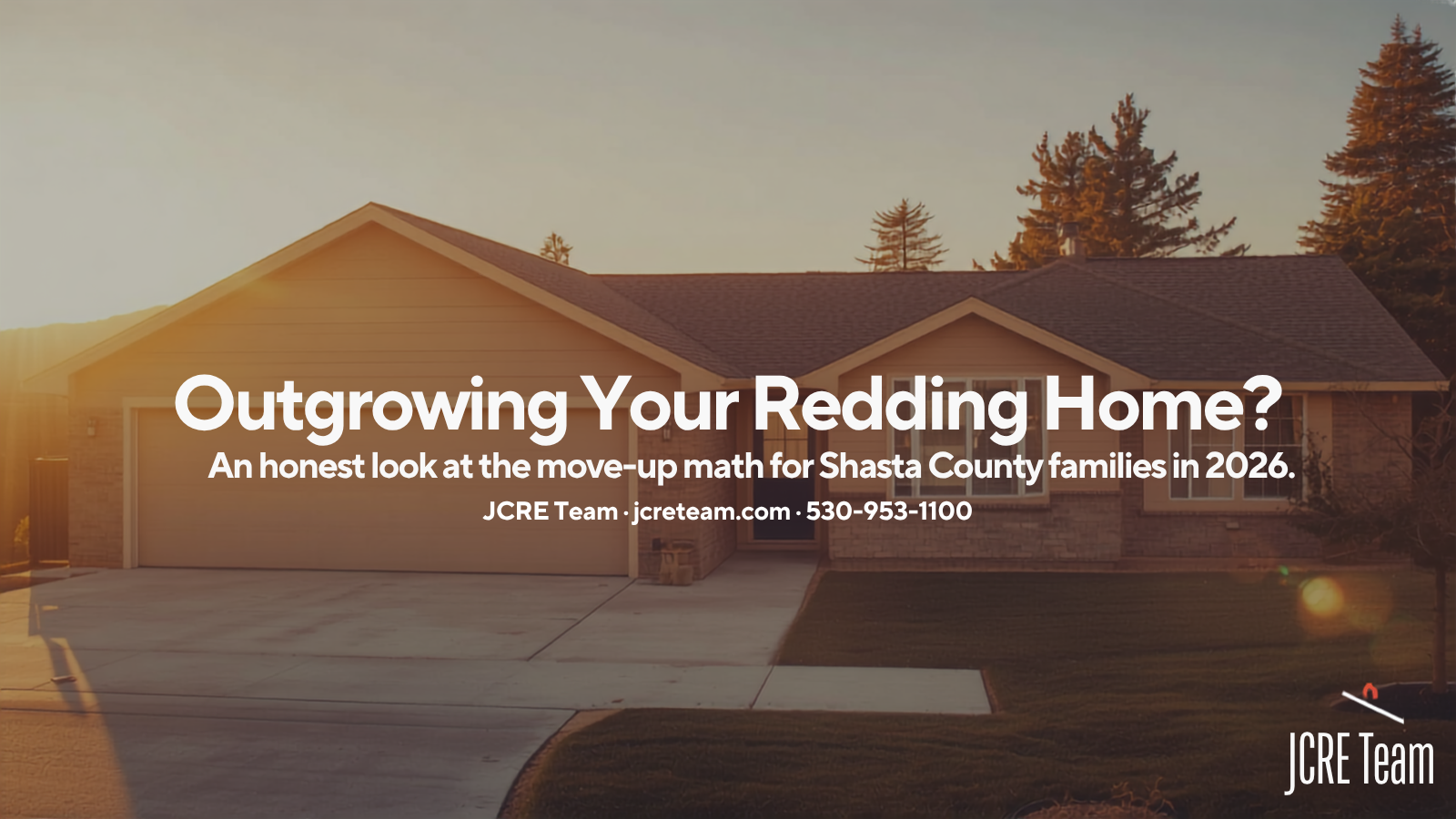 A single-story Redding, California home with a large attached garage at golden hour, with the headline Outgrowing Your Redding Home?
