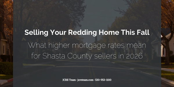 Selling a Home in Redding This Fall: What &hellip;