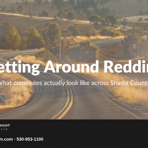 Getting Around Redding: What Commutes Actually Look Like Across Shasta County (2026)