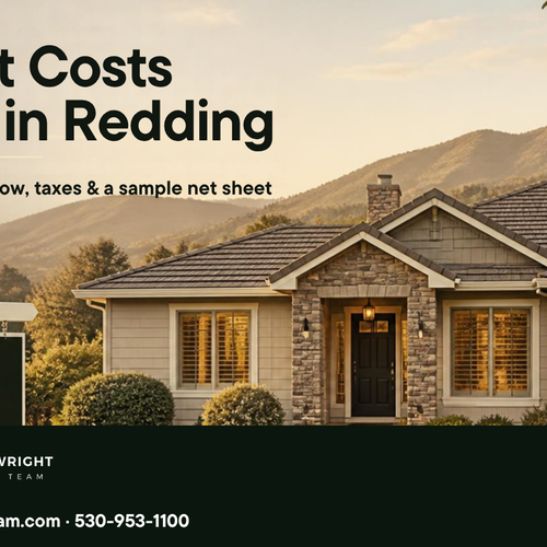 How Much Does It Cost to Sell a House in Redding? A 2026 Seller's Cost Breakdown