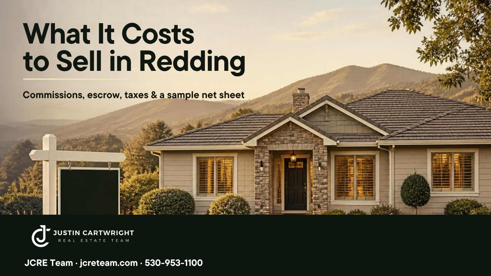 Single-story Redding home with a for-sale sign — What It Costs to Sell in Redding, JCRE Team