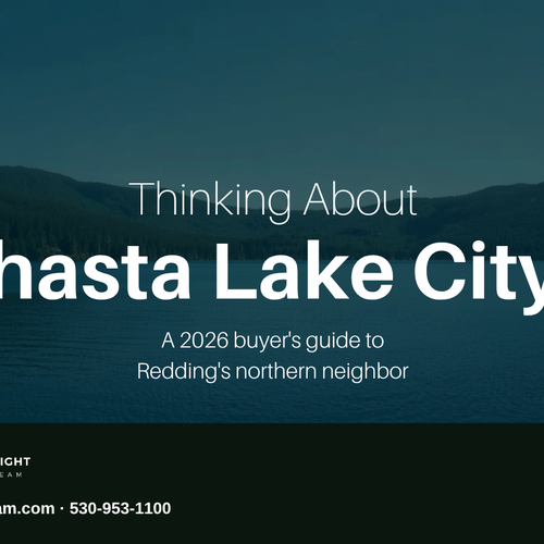 Thinking About Shasta Lake City? A Buyer's Guide to Redding's Northern Neighbor (2026)
