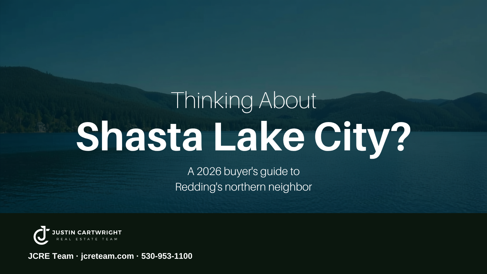 Shasta Lake in Shasta County, California at dusk with forested hills — JCRE Team blog header for a 2026 Shasta Lake City home buyer guide