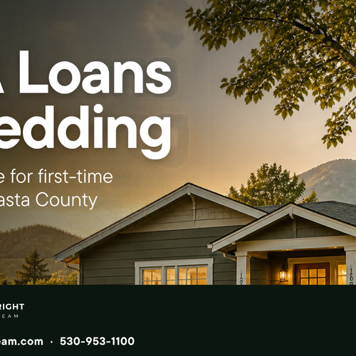 FHA Loans in Redding: A 2026 Guide for First-Time Buyers in Shasta County