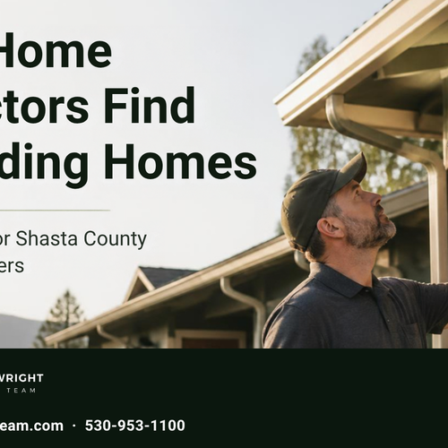 What Home Inspectors Find in Redding Homes: A 2026 Inspection and Repair-Request Guide for Shasta County Buyers and Sellers