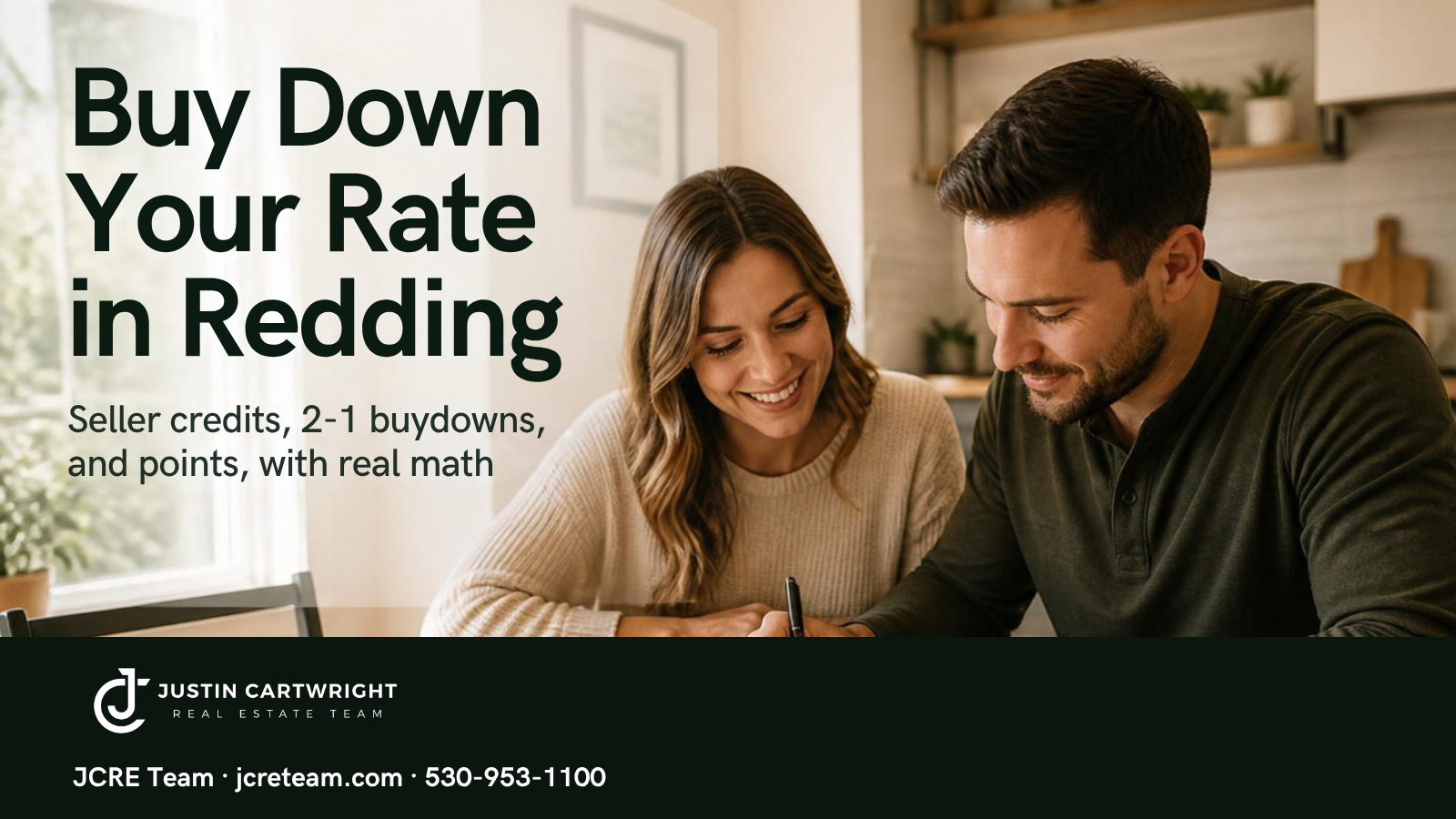 Buy Down Your Rate in Redding – Seller credits, 2-1 buydowns, and points, with real math | JCRE Team, Redding CA