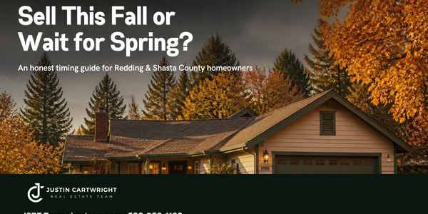 Sell Your Redding Home This Fall or Wait &hellip;