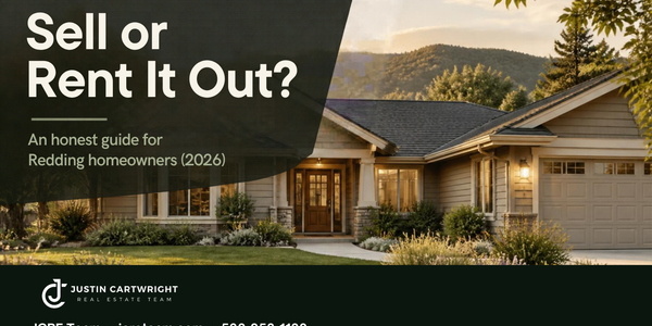 Sell Your Redding Home or Keep It as &hellip;