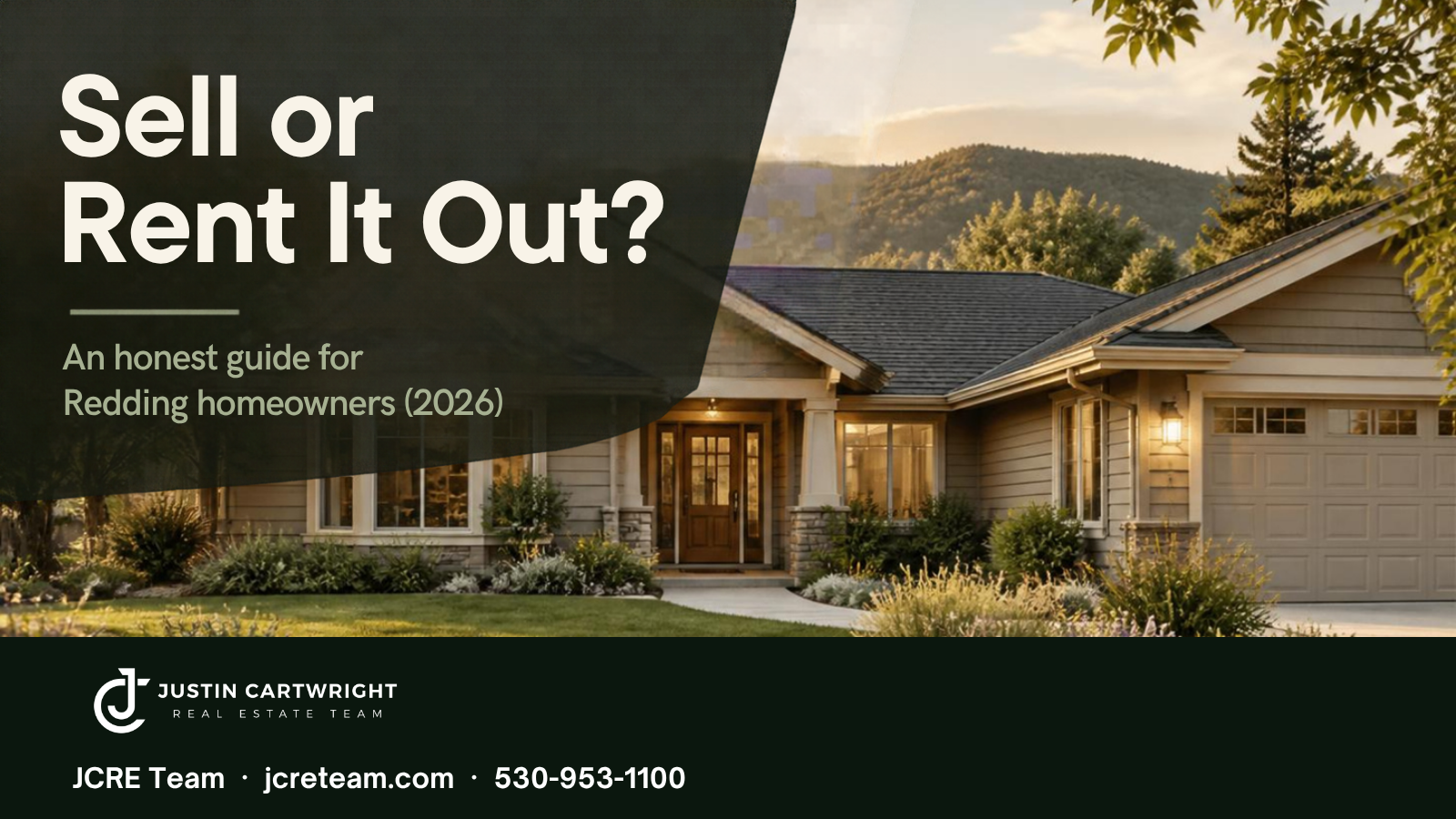 Single-story Redding, CA home at golden hour with the headline Sell or Rent It Out? An honest guide for Redding homeowners (2026)