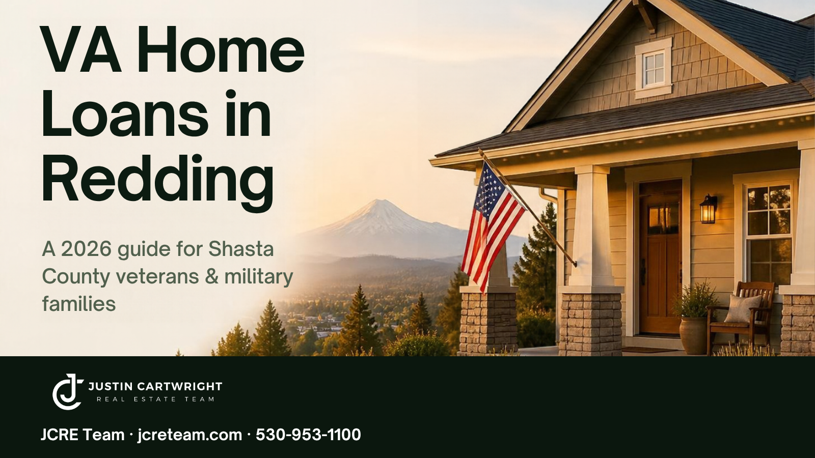 Craftsman-style home with an American flag on the porch and Mt. Shasta in the distance, with the headline VA Home Loans in Redding