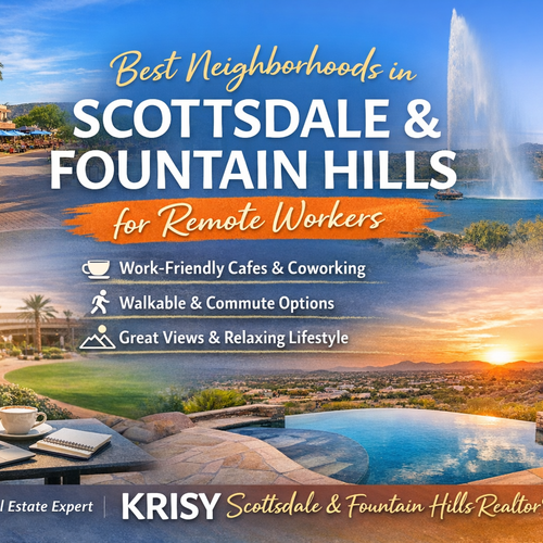 best neighborhoods in scottsdale and fountain hills for remote workers