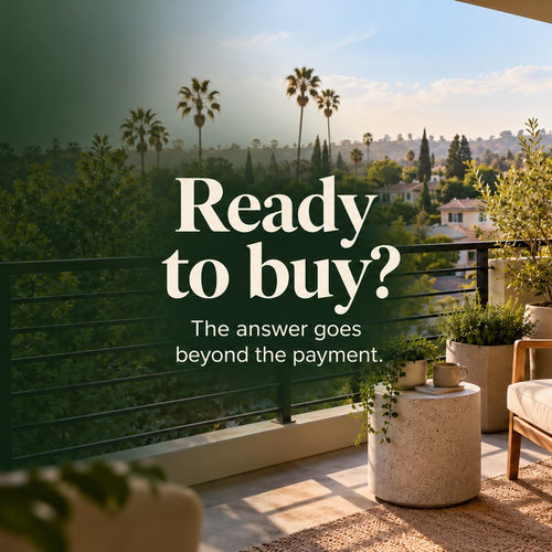 Rent or Buy in Los Angeles? How to Decide What Fits Your Life