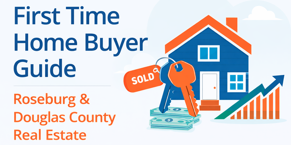 First Time Home Buyer Guide for Roseburg and &hellip;