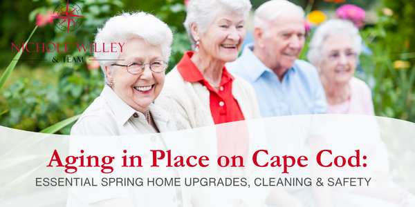 Aging in Place on Cape Cod: Essential Spring &hellip;