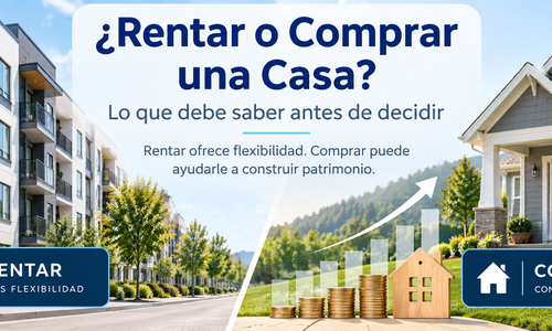 ¿Rentar o Comprar una Casa? Lo Que Debe &hellip;