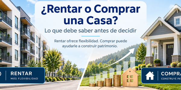¿Rentar o Comprar una Casa? Lo Que Debe &hellip;