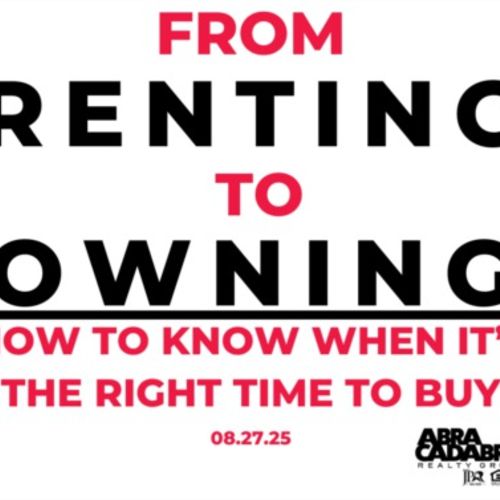 From Renting to Owning: How to Know When It’s the Right Time to Buy