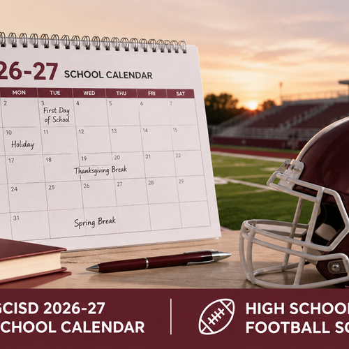 GCISD 2026-27 Calendar and Football Schedules