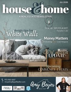 House & Home DFW e-magazine front cover for july 2026