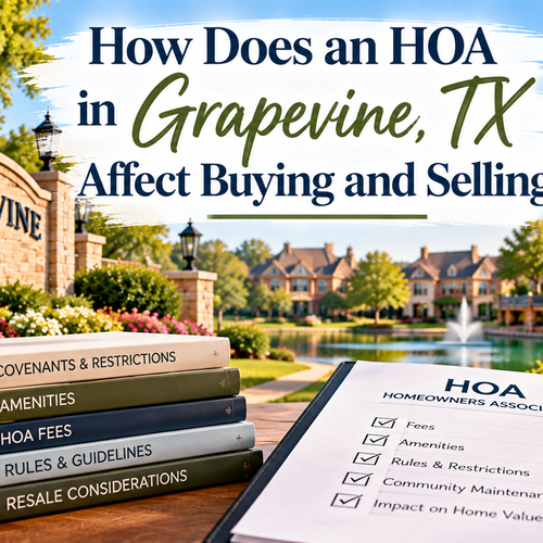 How Does an HOA in Grapevine, TX Affect Buying and Selling?