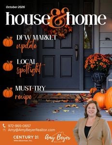 House & Home e-Magazine by Amy Beyer Realtor in Grapevine, TX