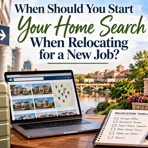 When Should You Start Your Home Search When Relocating for a New Job?