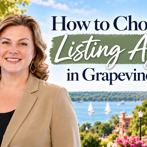 What Should You Look for in a Listing Agent in Grapevine, TX?