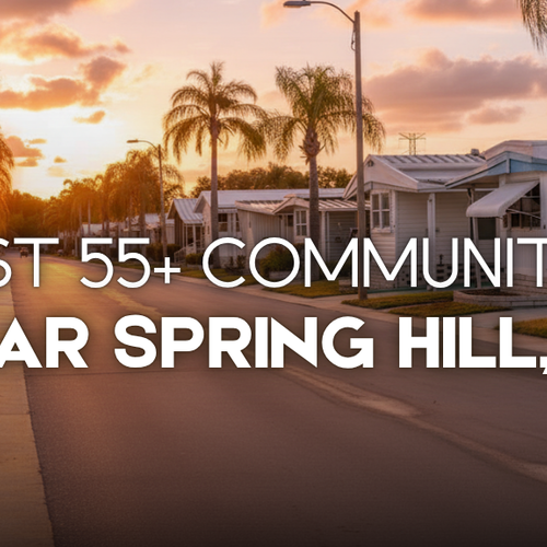The Best 55+ Communities Near Spring Hill for an Easier, More Social Lifestyle