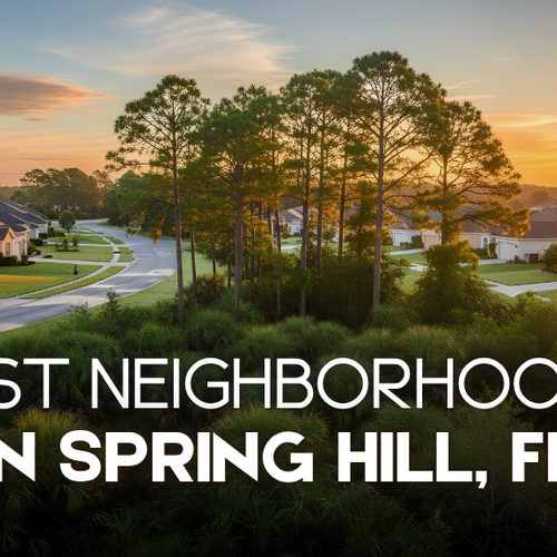 Best Neighborhoods in Spring Hill, FL for Families (2026 Guide)