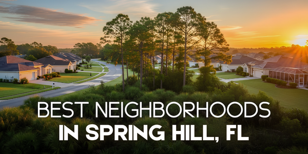 Best Neighborhoods in Spring Hill, FL for Families &hellip;