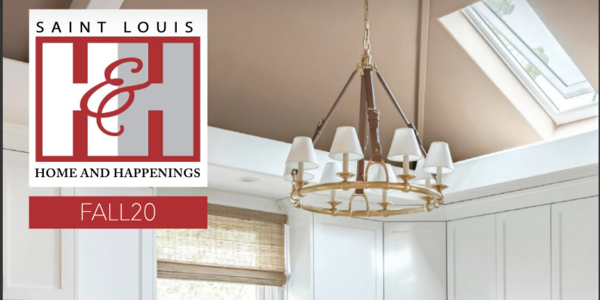 St Louis Home and Happenings - Fall 2020