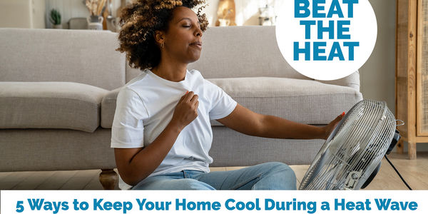 Beat the Heat! 5 Ways to Keep Your &hellip;