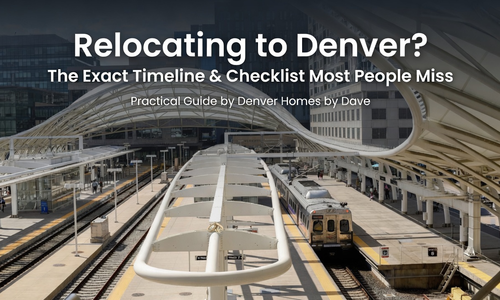 Relocating to Denver? The Exact Timeline & Checklist &hellip;