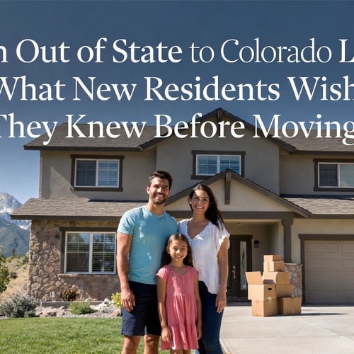 From Out of State to Colorado Local: What New Residents Wish They Knew Before Moving