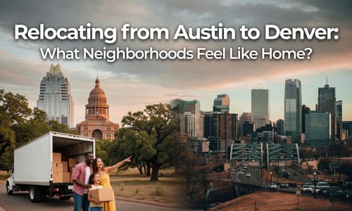 Relocating from Austin to Denver: Which Denver Neighborhood &hellip;