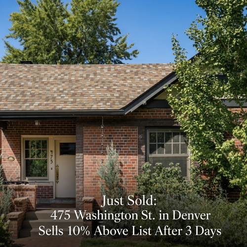 Just Sold: 475 Washington St. in Denver Sells 10% Above List After 3 Days