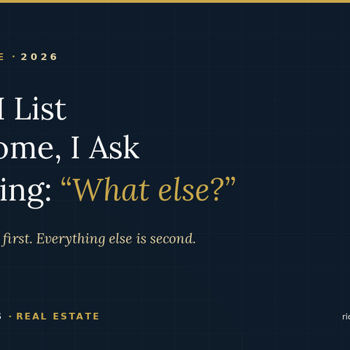 The Only Question I Ask Before I List Your Home
