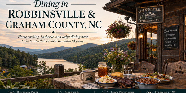 Dining in Robbinsville & Graham County, NC