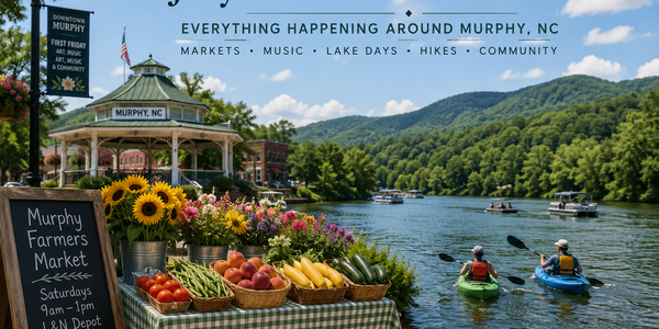 July in the Mountains: Everything Happening Around Murphy, &hellip;