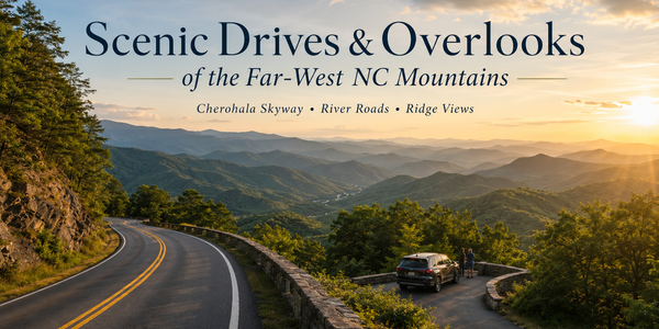 Scenic Drives & Overlooks of the Far-West NC &hellip;
