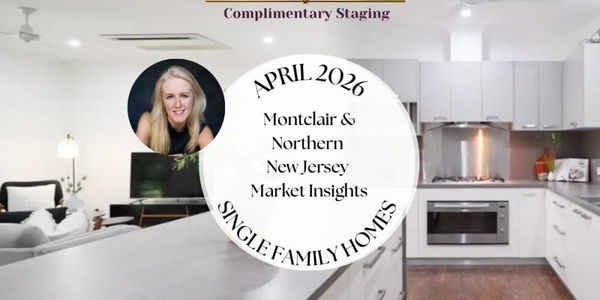 Montclair & Northern NJ Real Estate Market Report:April &hellip;