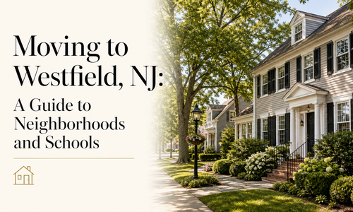 Moving to Westfield, NJ: A Local Guide to &hellip;