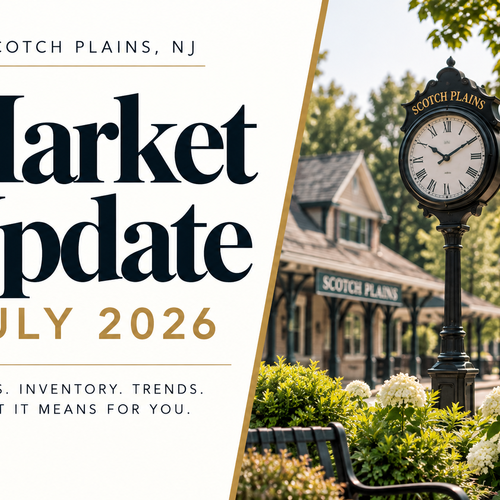 Scotch Plains NJ Market Update: July 2026