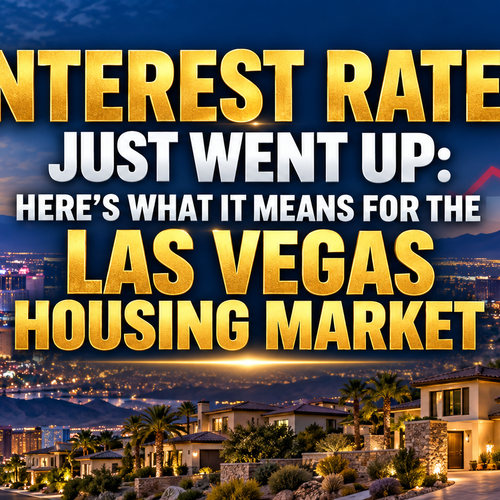 Interest Rates Just Went Up : Here's What It Means for the Las Vegas Housing Market
