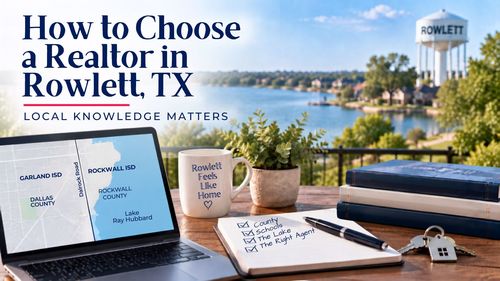 How to Choose a Realtor in Rowlett, TX