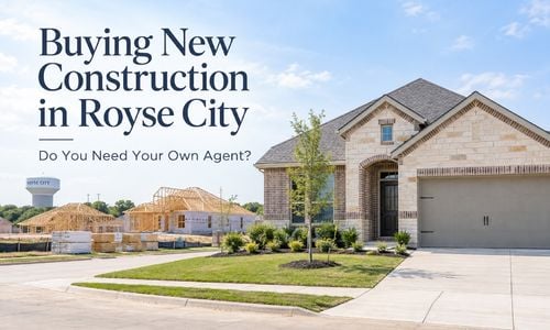 Buying New Construction in Royse City: Do You &hellip;