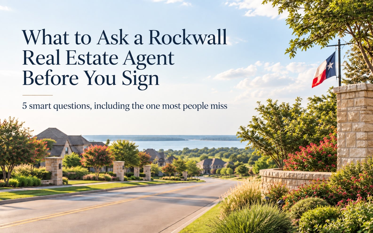 Rockwall Texas neighborhood near Lake Ray Hubbard with Texas flag and residential street