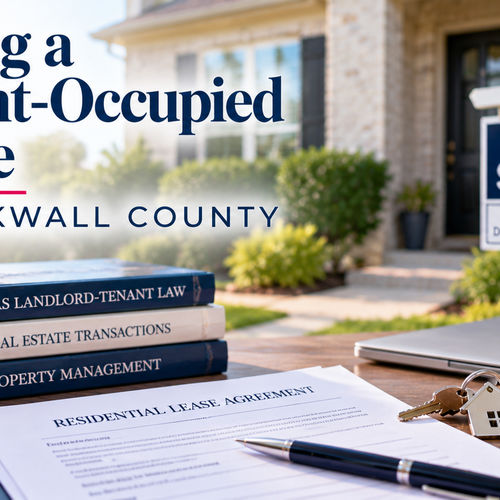 Selling a Tenant-Occupied Home in Rockwall County