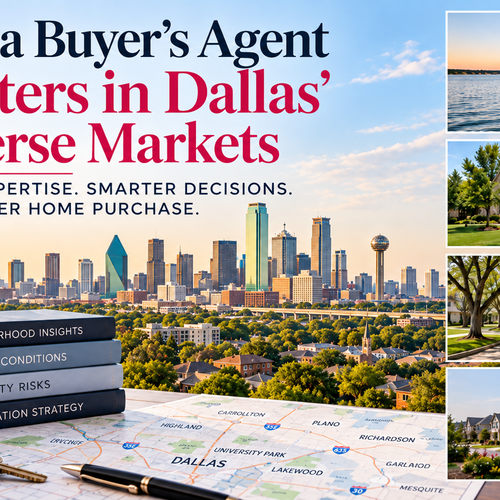 Dallas' Diverse Markets Need Buyer Representation